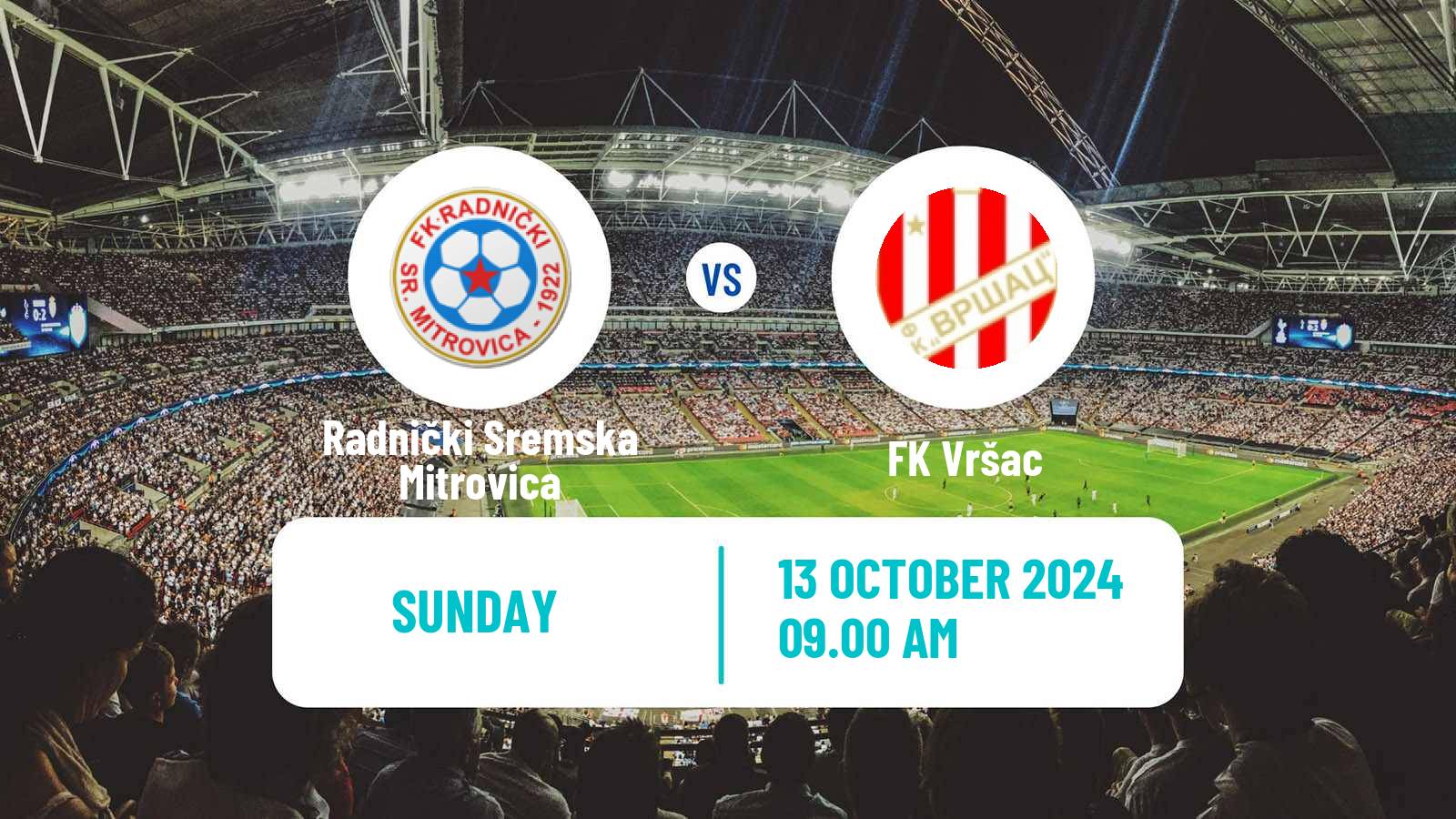 Soccer Serbian Prva Liga Radnički Sremska Mitrovica - Vršac