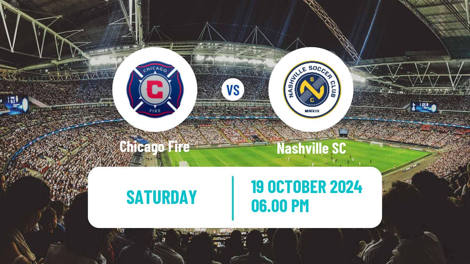 Soccer MLS Chicago Fire - Nashville SC