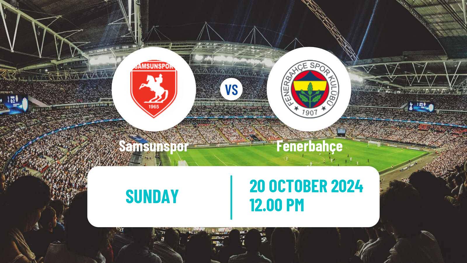 Soccer Turkish Super League Samsunspor - Fenerbahçe