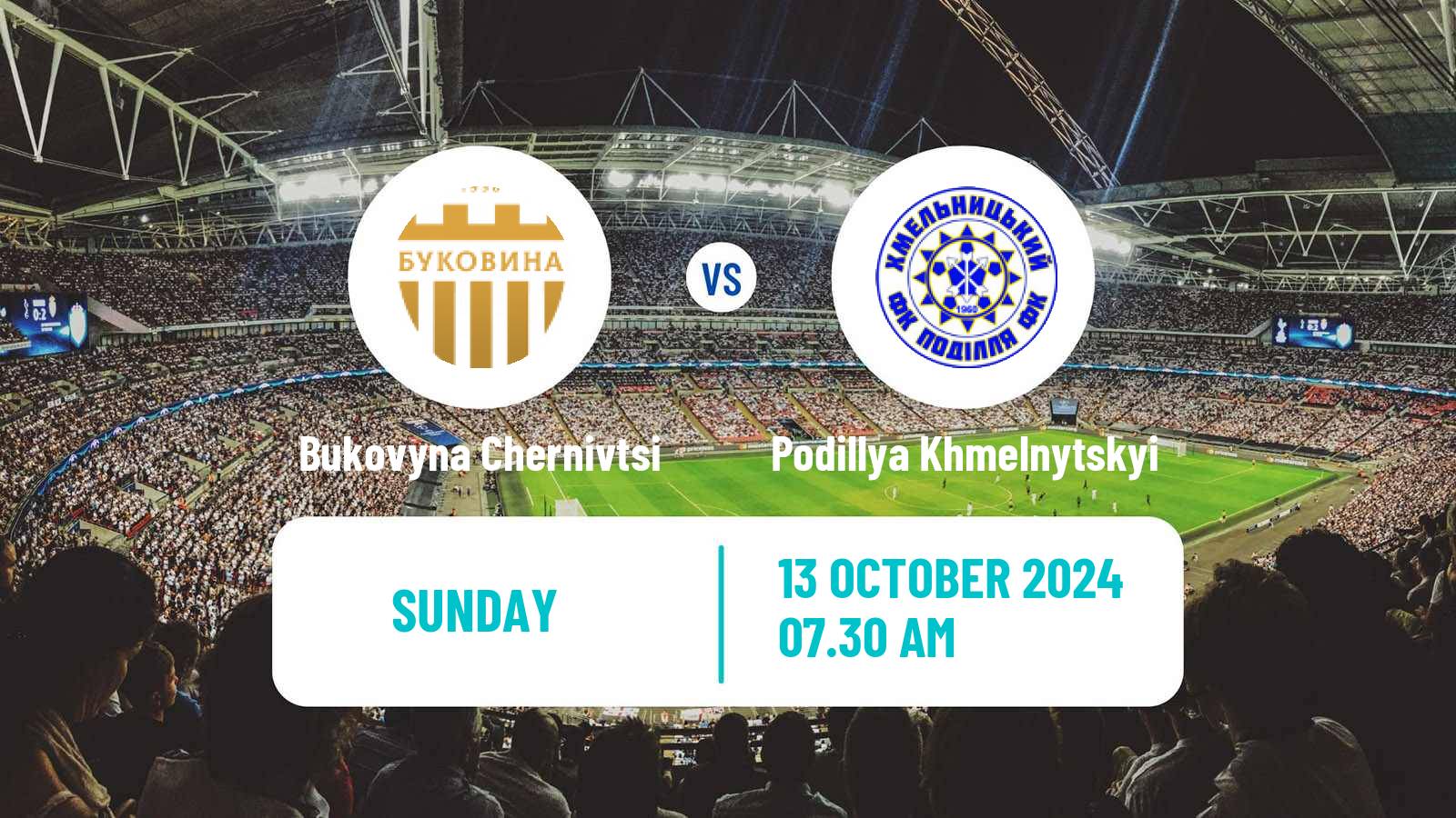 Soccer Ukrainian Persha Liga Bukovyna Chernivtsi - Podillya Khmelnytskyi