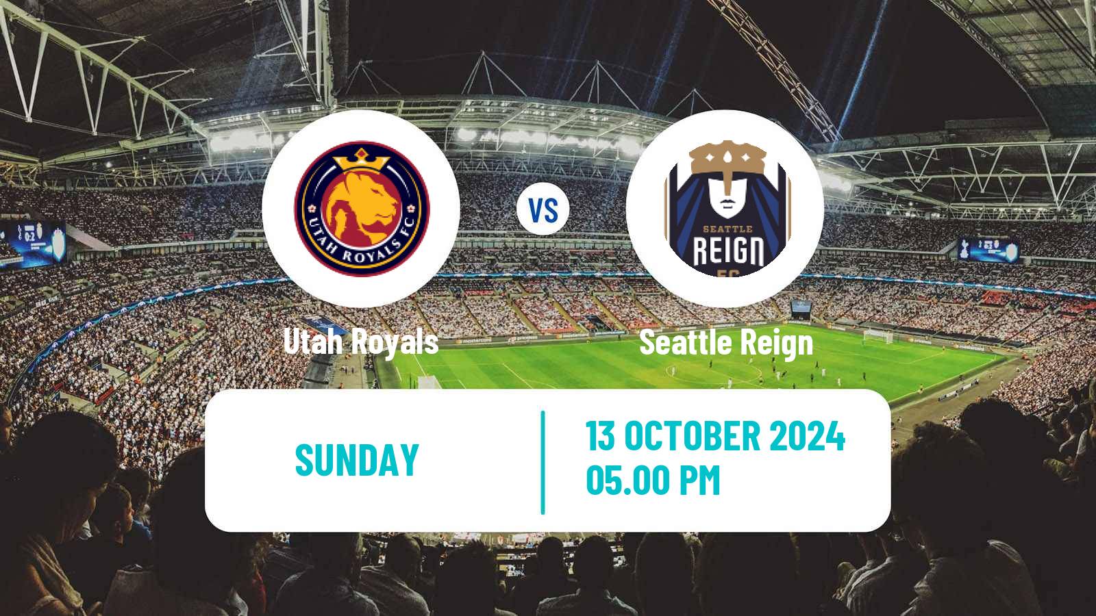 Soccer NWSL Utah Royals - Seattle Reign