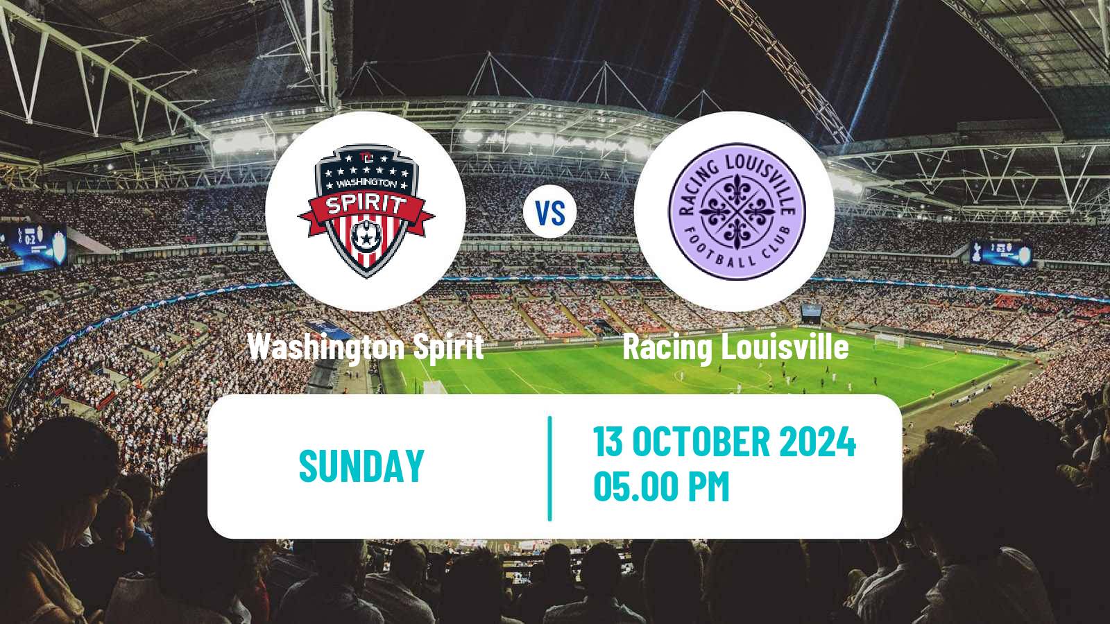 Soccer NWSL Washington Spirit - Racing Louisville