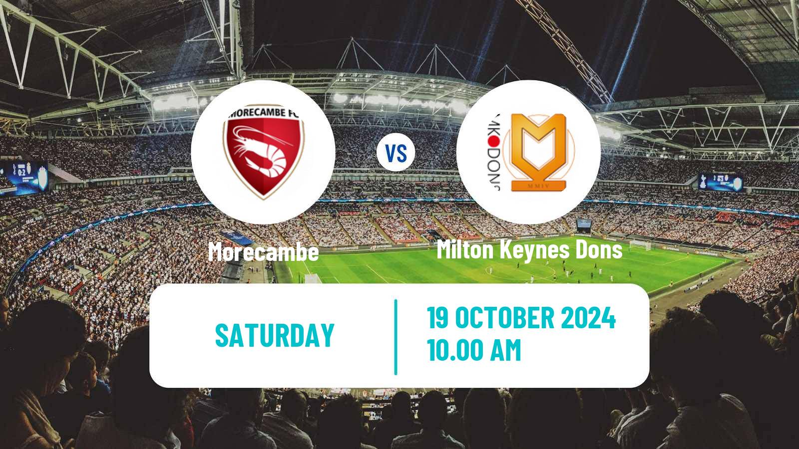 Soccer English League Two Morecambe - Milton Keynes Dons