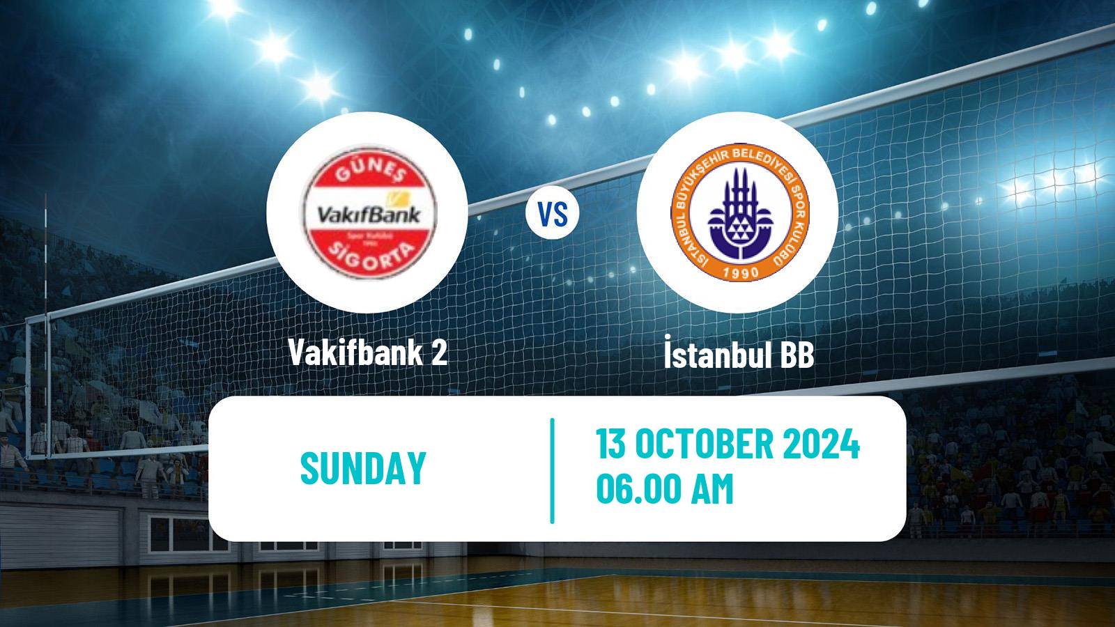 Volleyball Turkish 1 Ligi Volleyball Women Vakifbank 2 - İstanbul BB