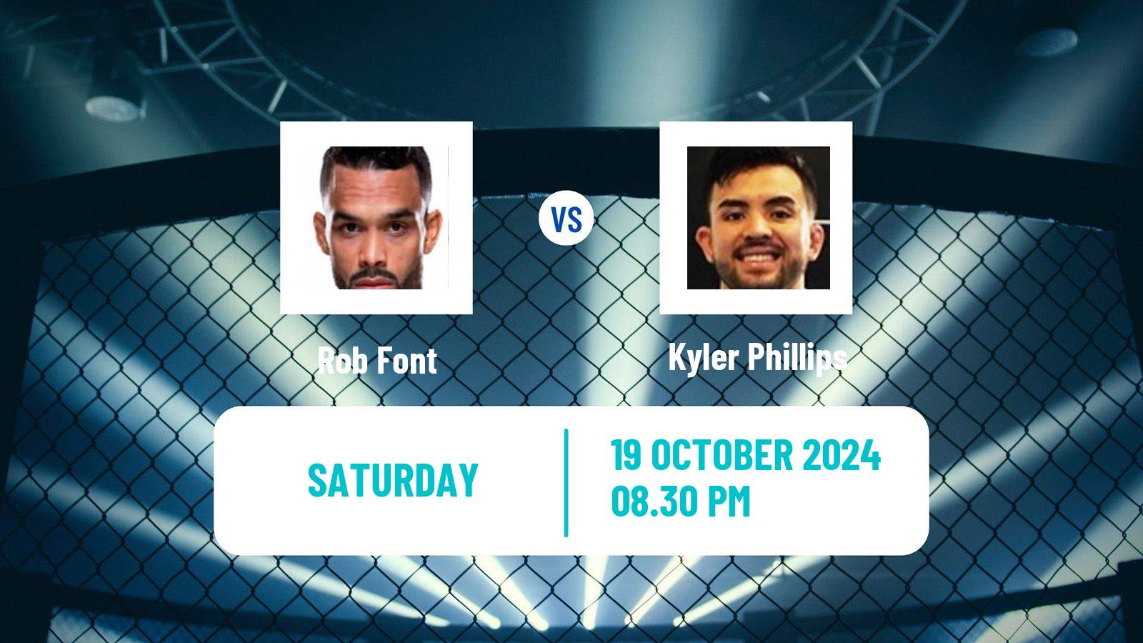 MMA Bantamweight UFC Men Rob Font - Kyler Phillips