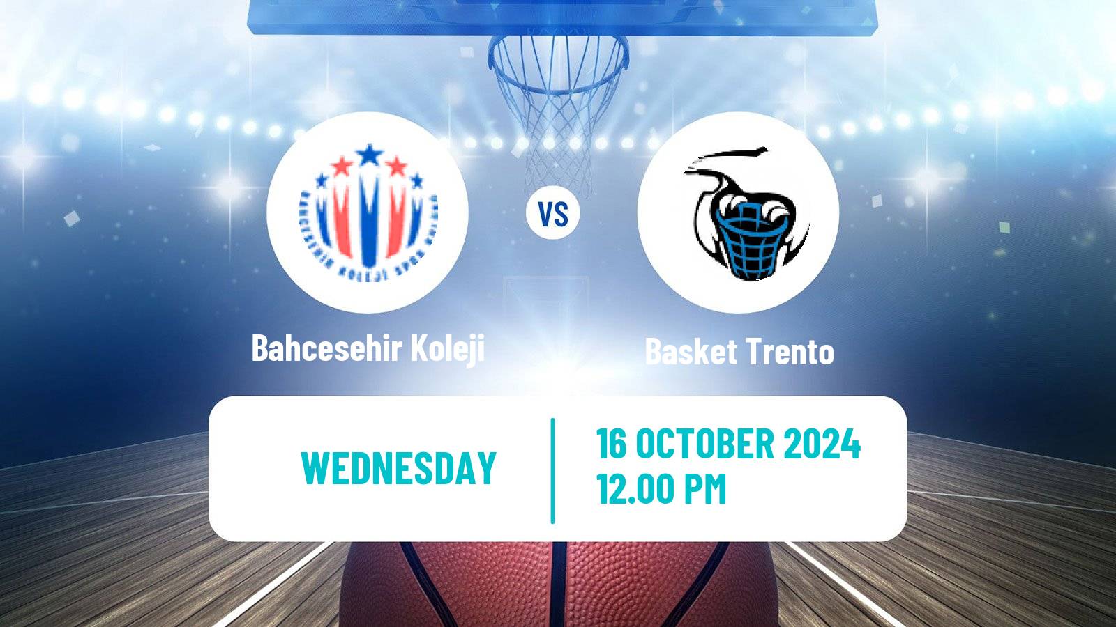 Basketball Eurocup Bahcesehir Koleji - Basket Trento