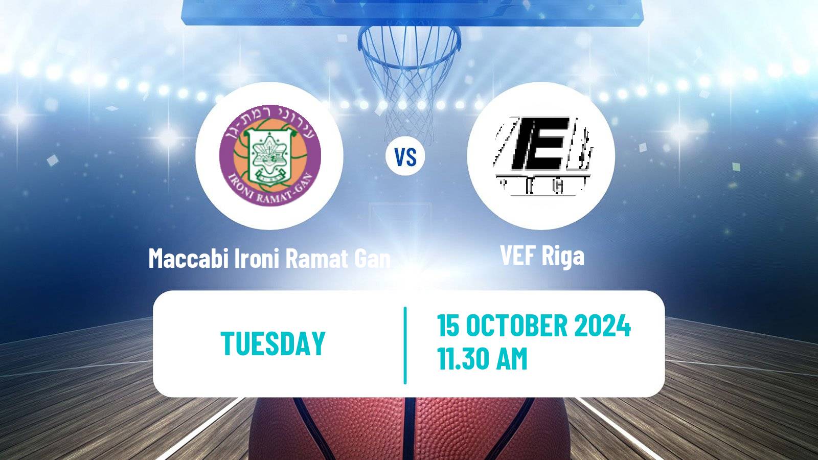 Basketball Champions League Basketball Maccabi Ironi Ramat Gan - VEF Riga