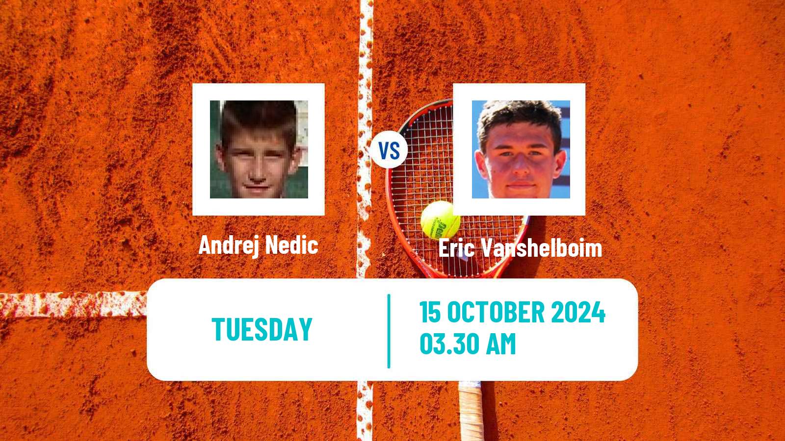 Tennis ITF M15 Bol 3 Men Andrej Nedic - Eric Vanshelboim