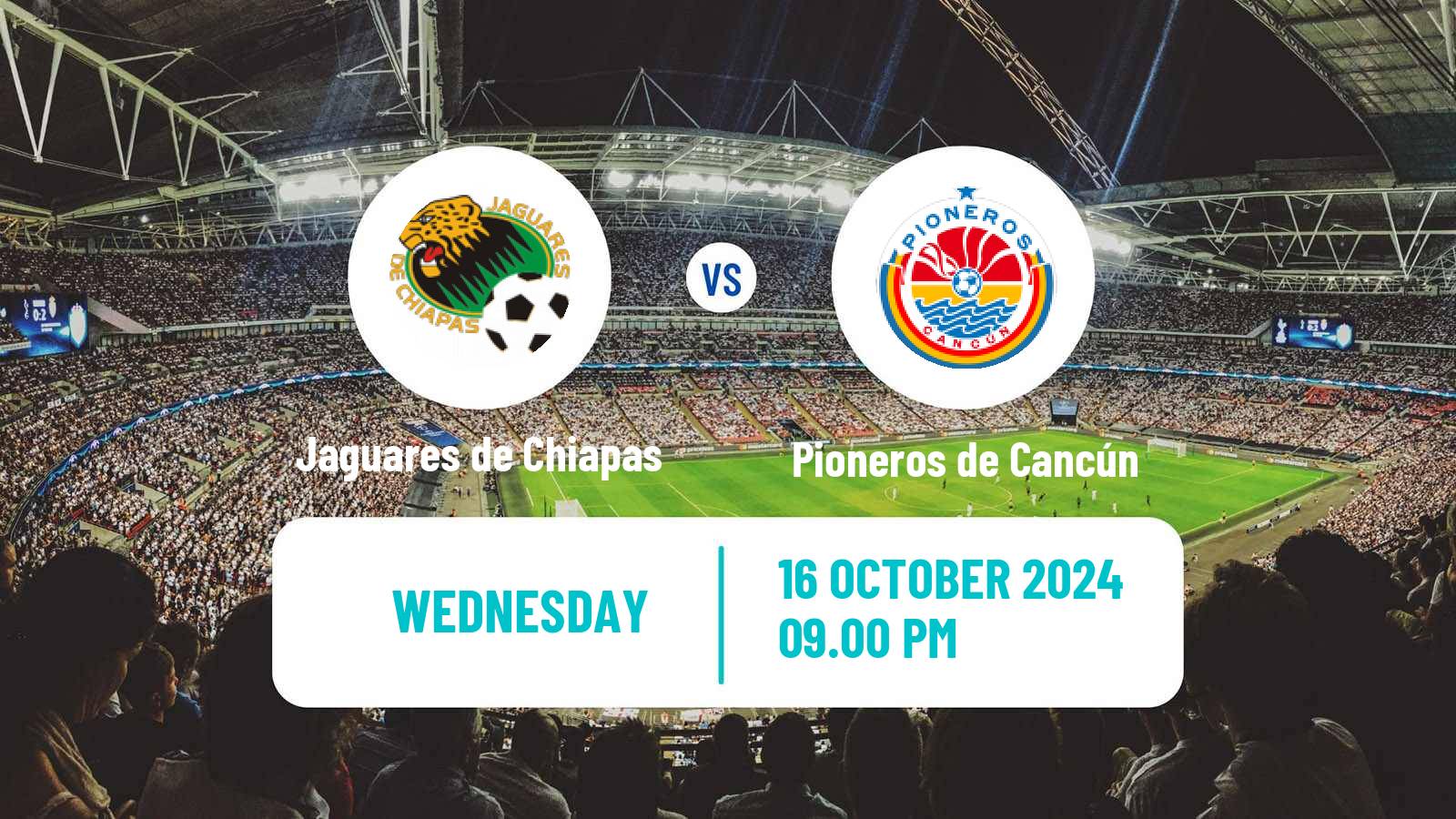 Soccer Mexican Liga Premier Serie A Jaguares de Chiapas - Pioneros de Cancún