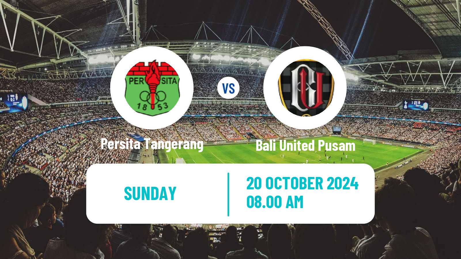 Soccer Indonesian Liga 1 Persita Tangerang - Bali United Pusam