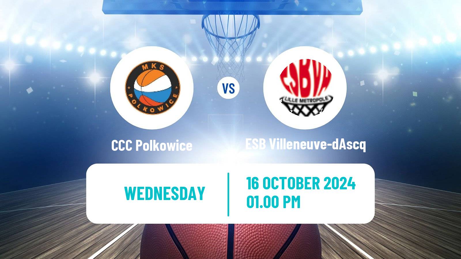 Basketball Euroleague Women CCC Polkowice - ESB Villeneuve-dAscq