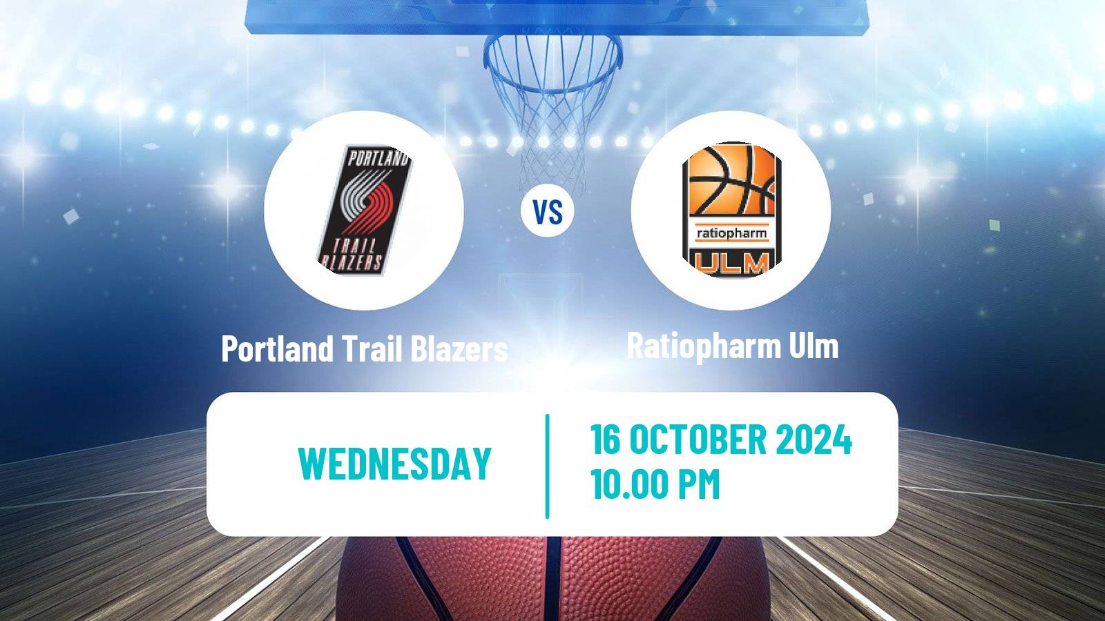 Basketball Club Friendly Basketball Portland Trail Blazers - Ratiopharm Ulm