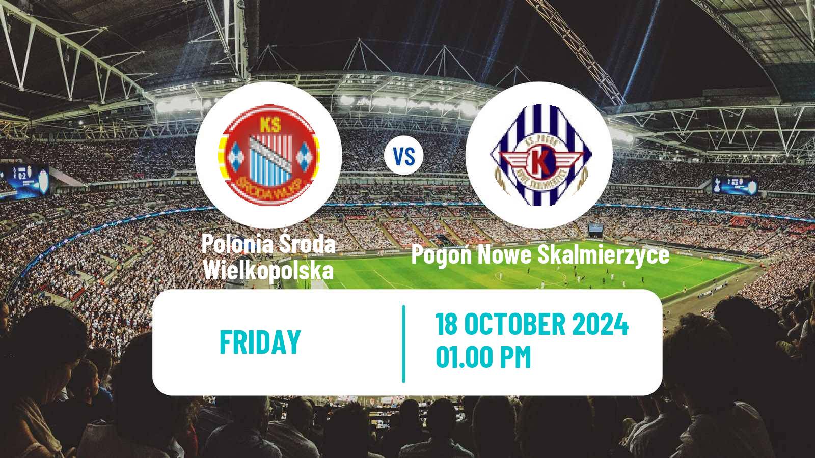 Soccer Polish Division 3 - Group II Polonia Środa Wielkopolska - Pogoń Nowe Skalmierzyce