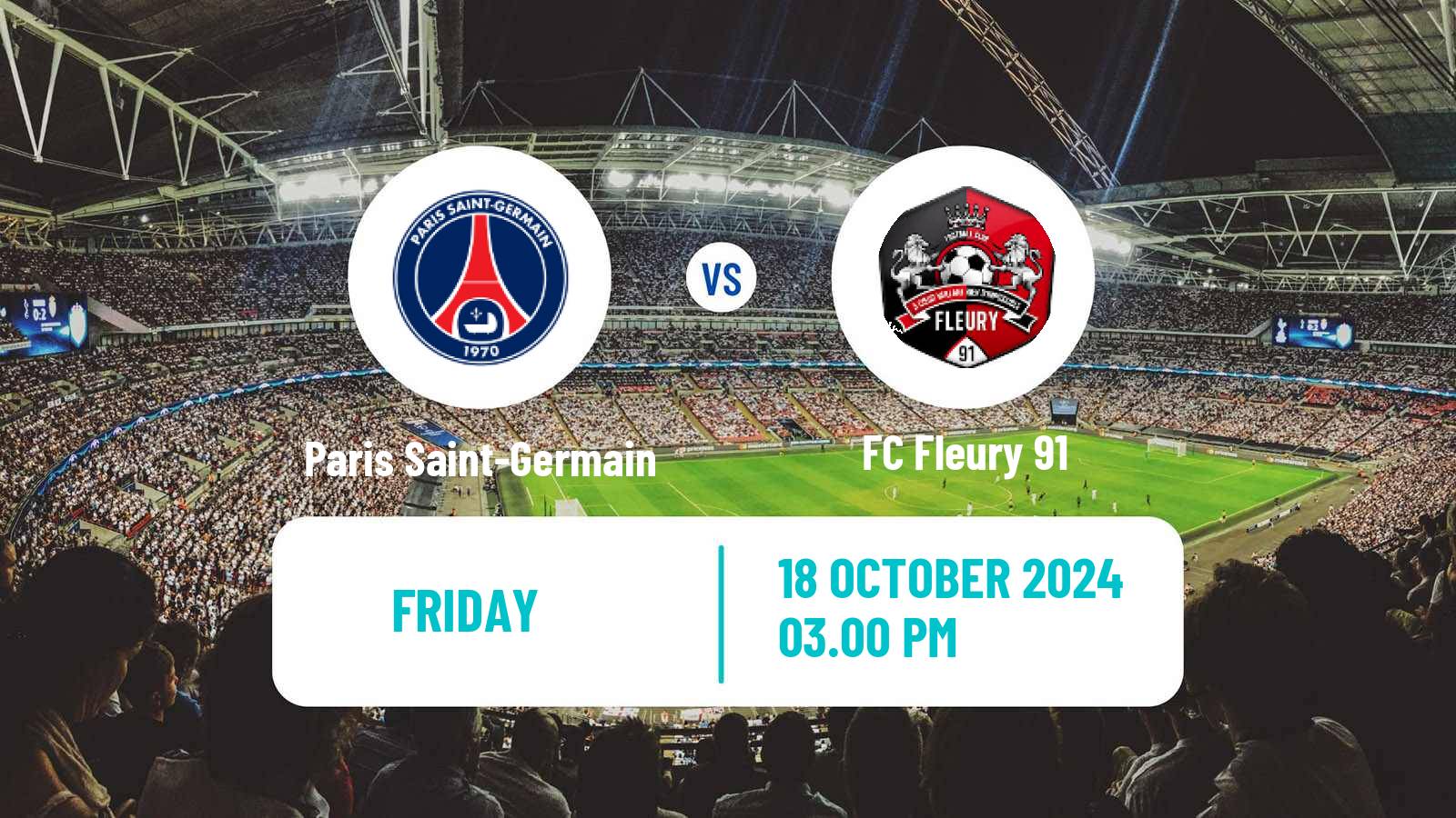 Soccer French Division 1 Women Paris Saint-Germain - Fleury 91