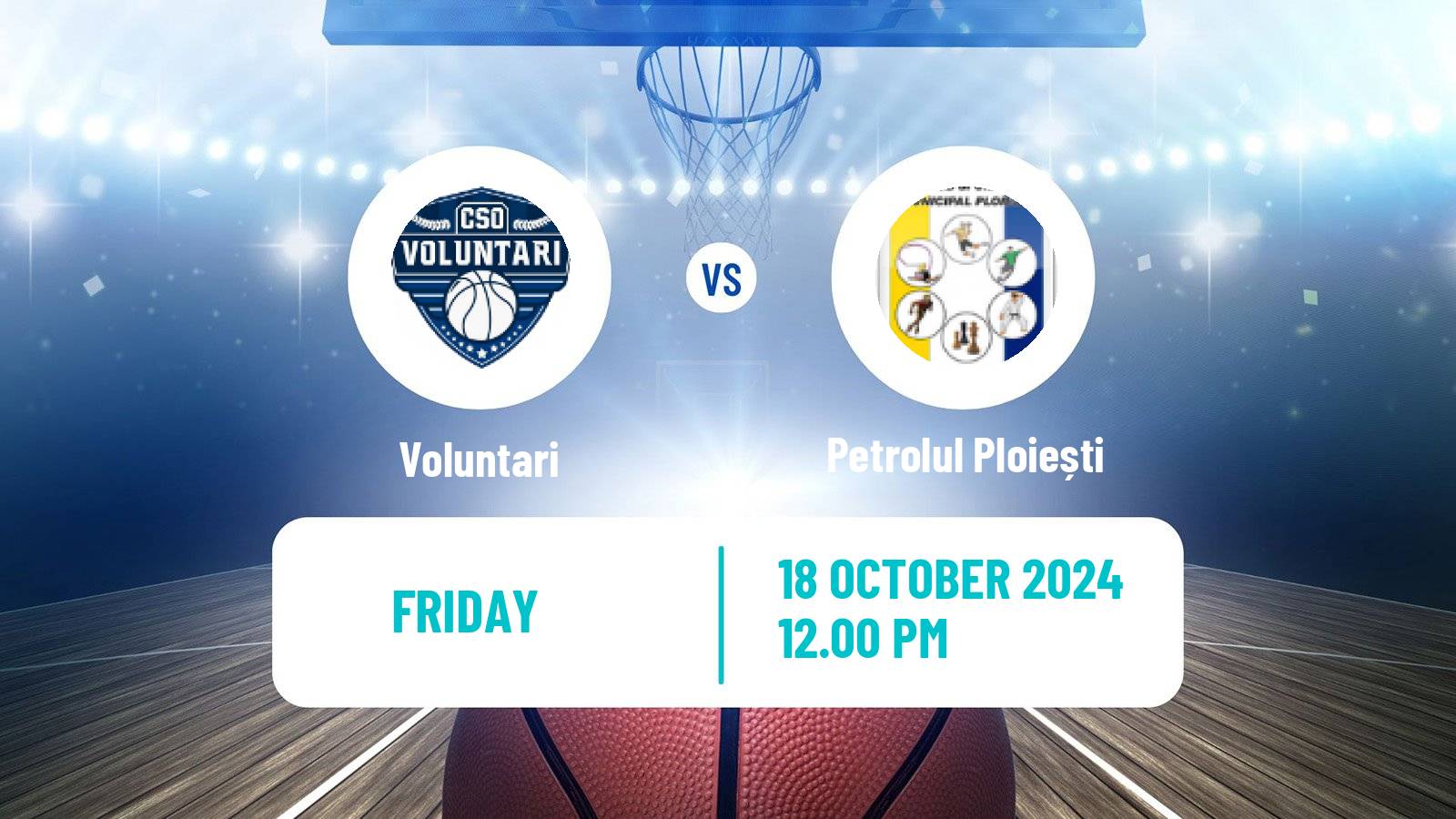 Basketball Romanian Divizia A Basketball Voluntari - Petrolul Ploiești