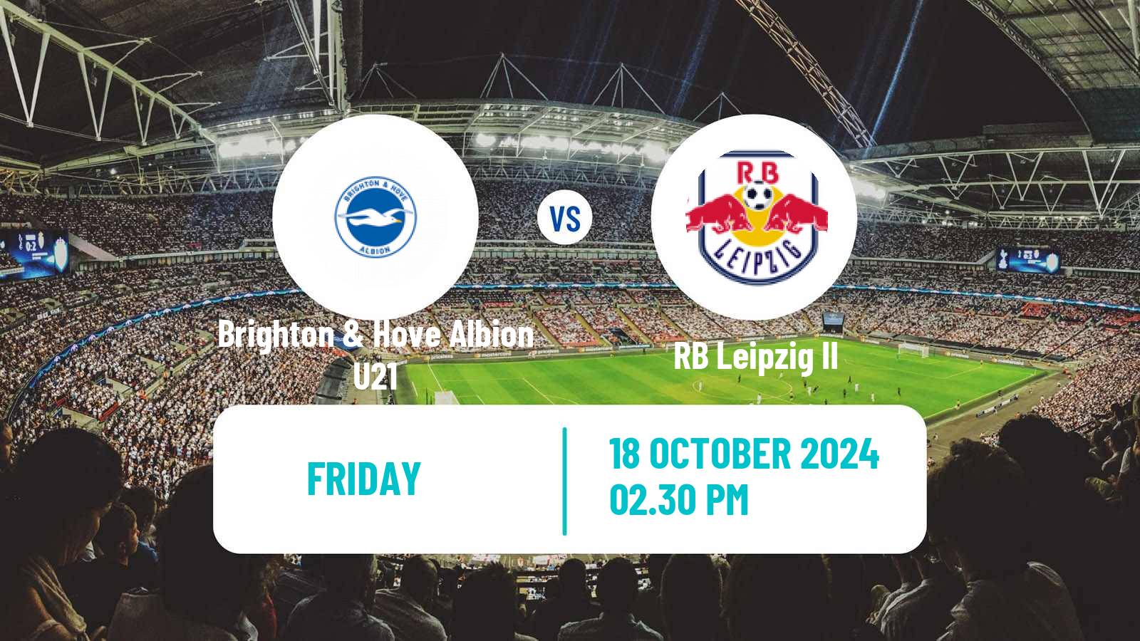 Soccer English Premier League International Cup Brighton & Hove Albion U21 - RB Leipzig II