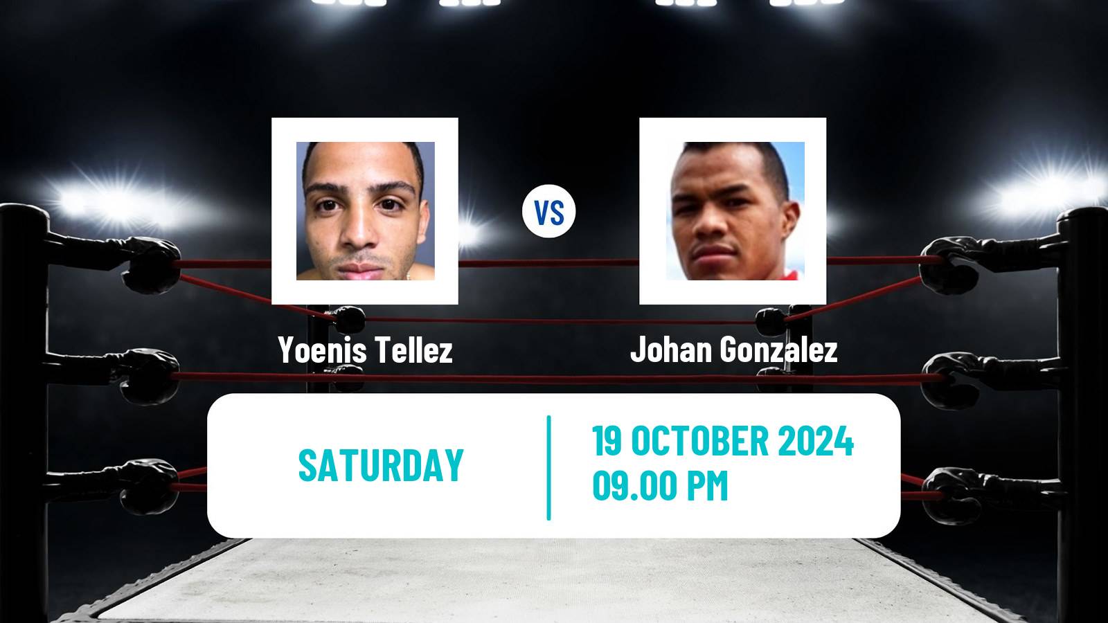 Boxing Super Welterweight Others Matches Men Yoenis Tellez - Johan Gonzalez