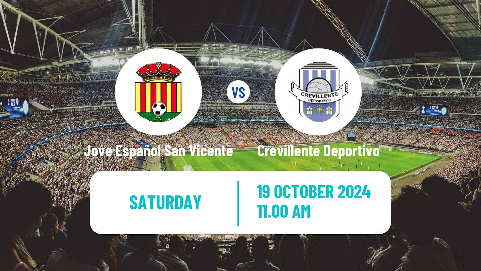 Soccer Spanish Tercera RFEF - Group 6 Jove Español San Vicente - Crevillente Deportivo