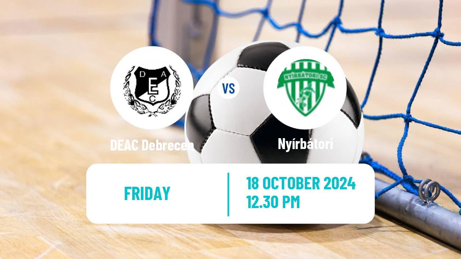 Futsal Hungarian NB I Futsal DEAC Debrecen - Nyírbátori