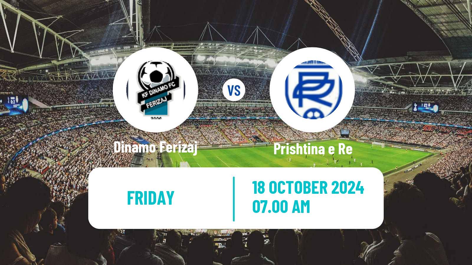 Soccer Kosovo Liga e Pare Dinamo Ferizaj - Prishtina e Re