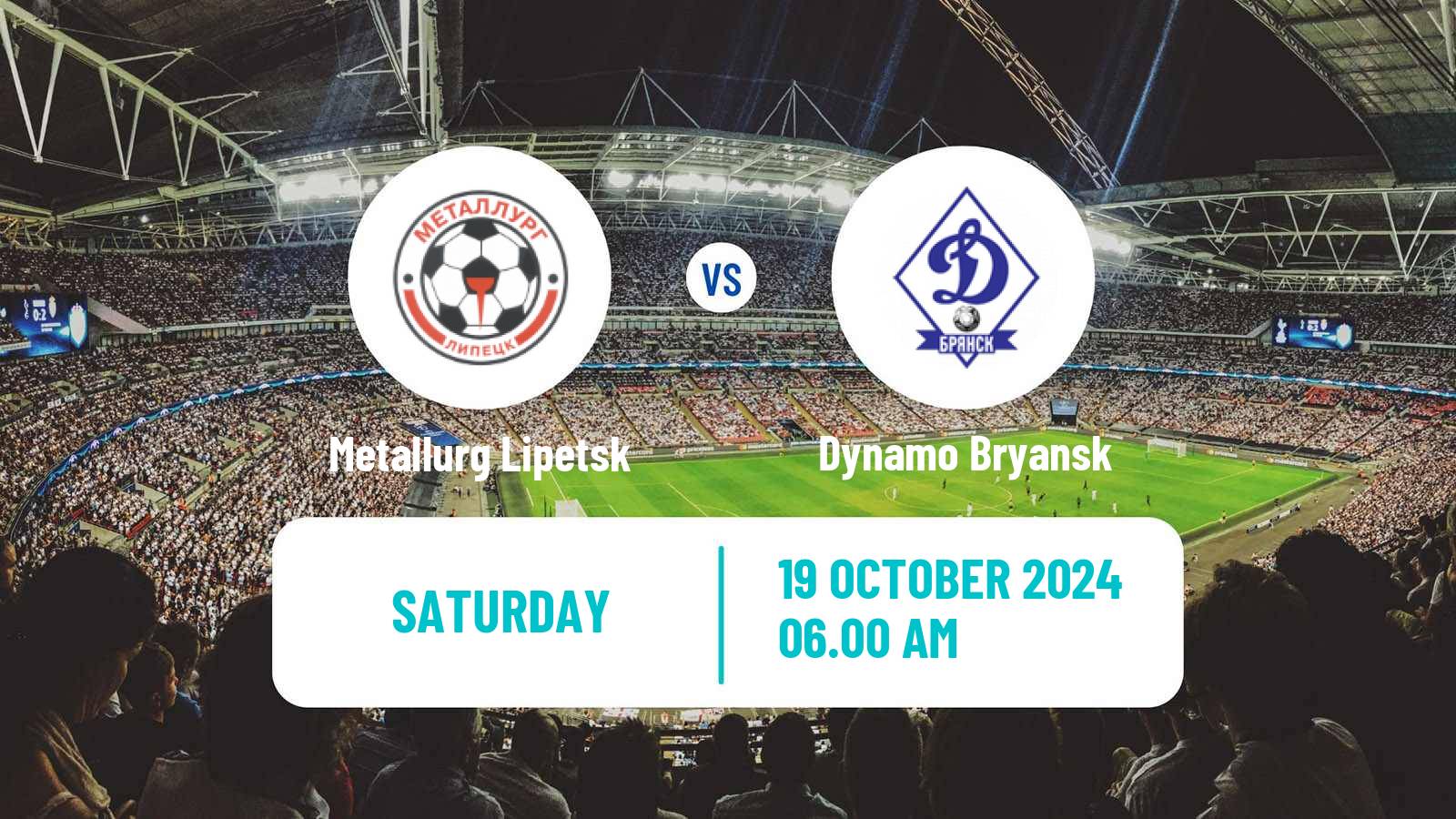 Soccer Russian FNL 2 Division A Silver Metallurg Lipetsk - Dynamo Bryansk