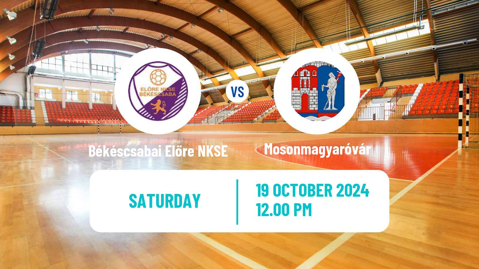 Handball Hungarian Division 1 Handball Women Békéscsabai Előre NKSE - Mosonmagyaróvár