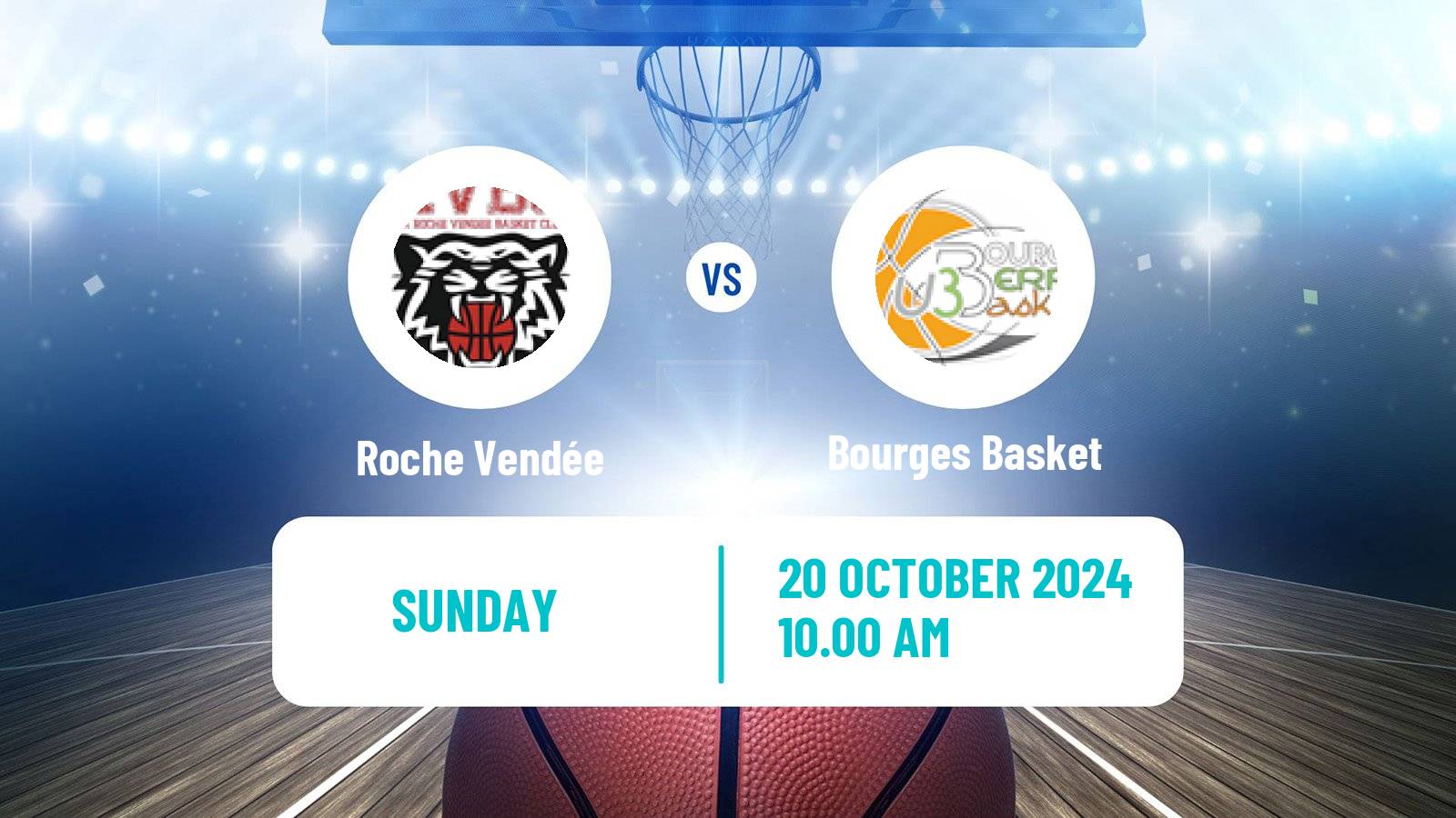 Basketball French LFB Roche Vendée - Bourges Basket