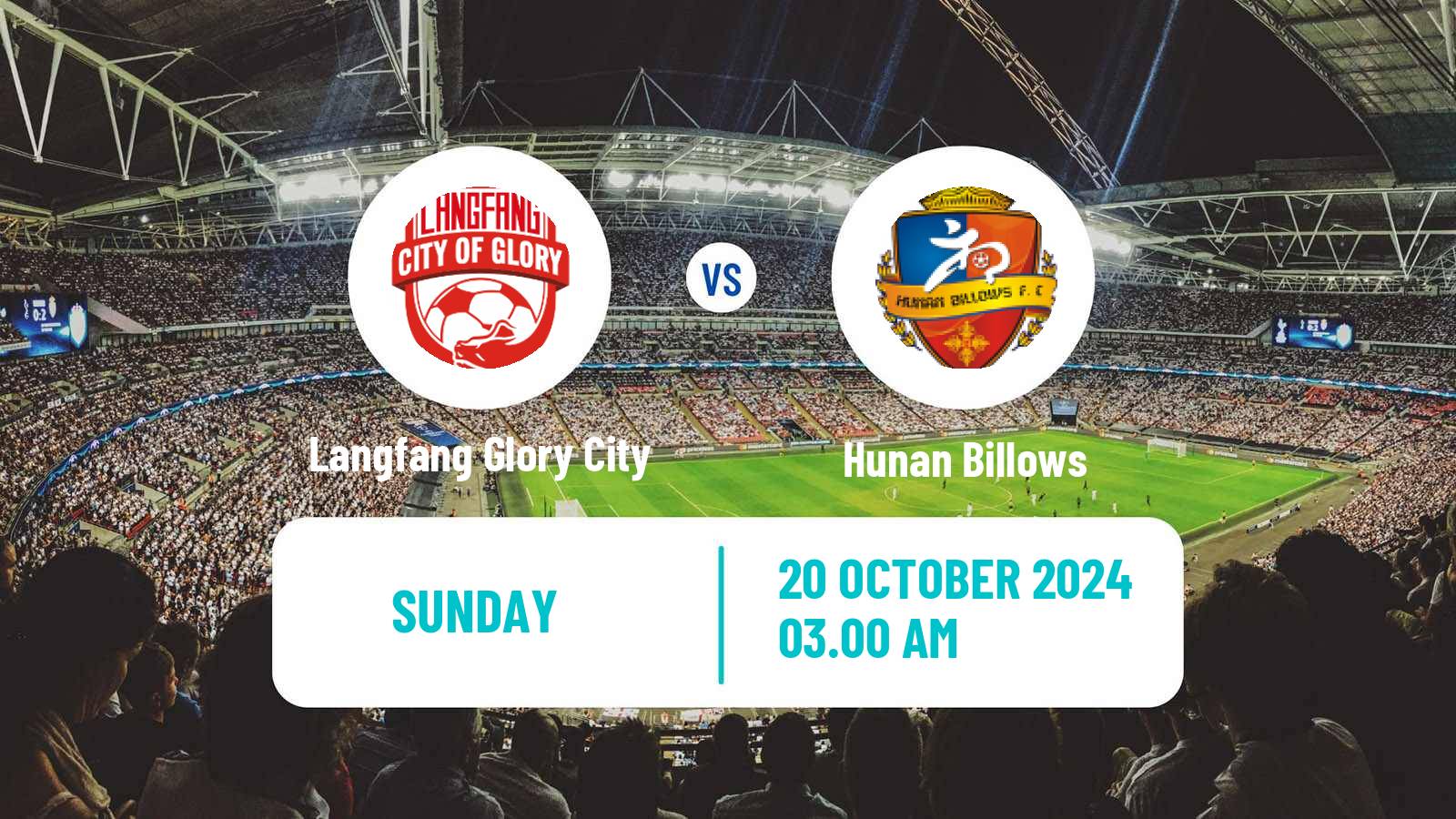 Soccer Chinese Yi League Langfang Glory City - Hunan Billows