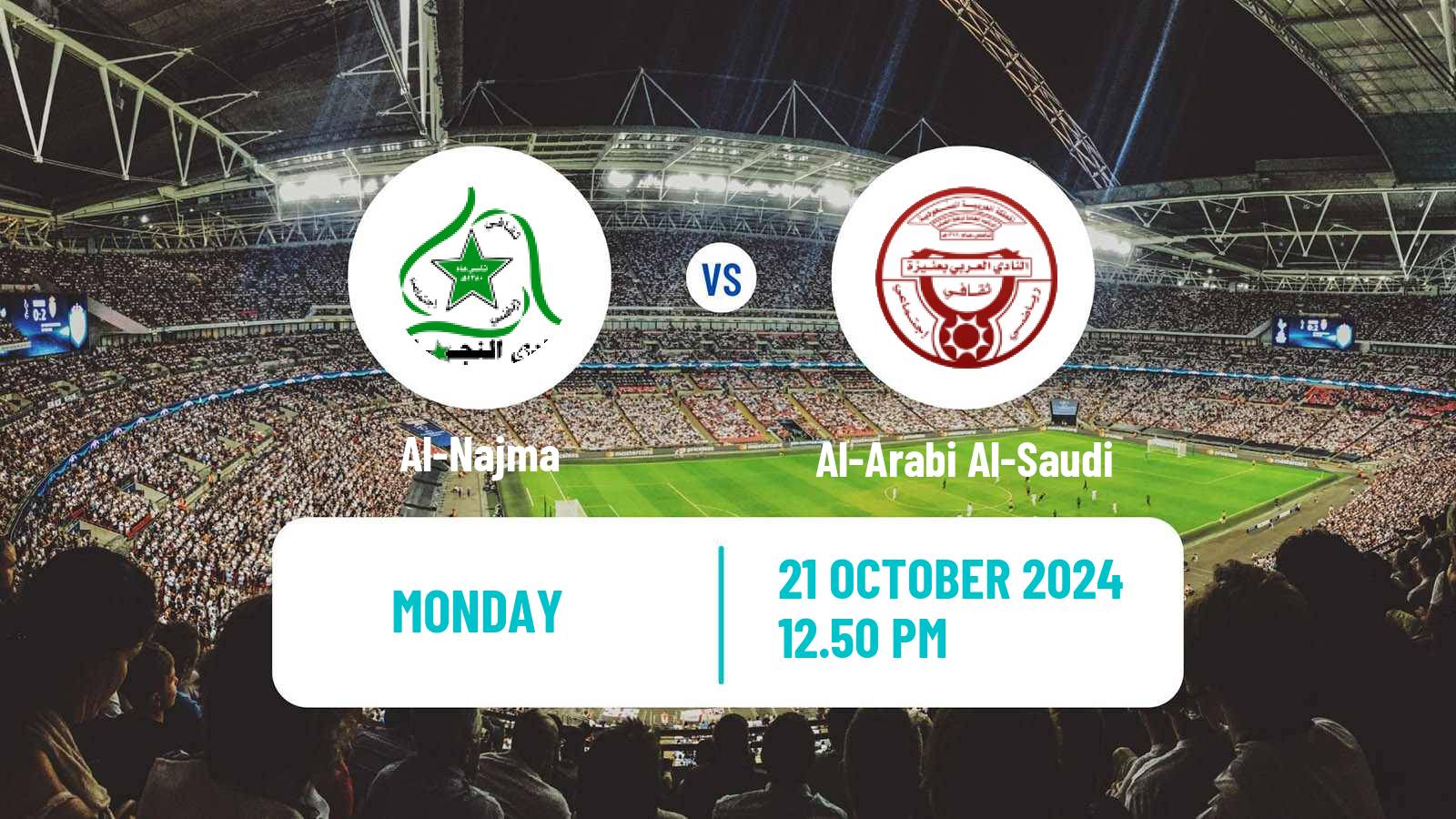 Soccer Saudi Division 1 Al-Najma - Al-Arabi Al-Saudi