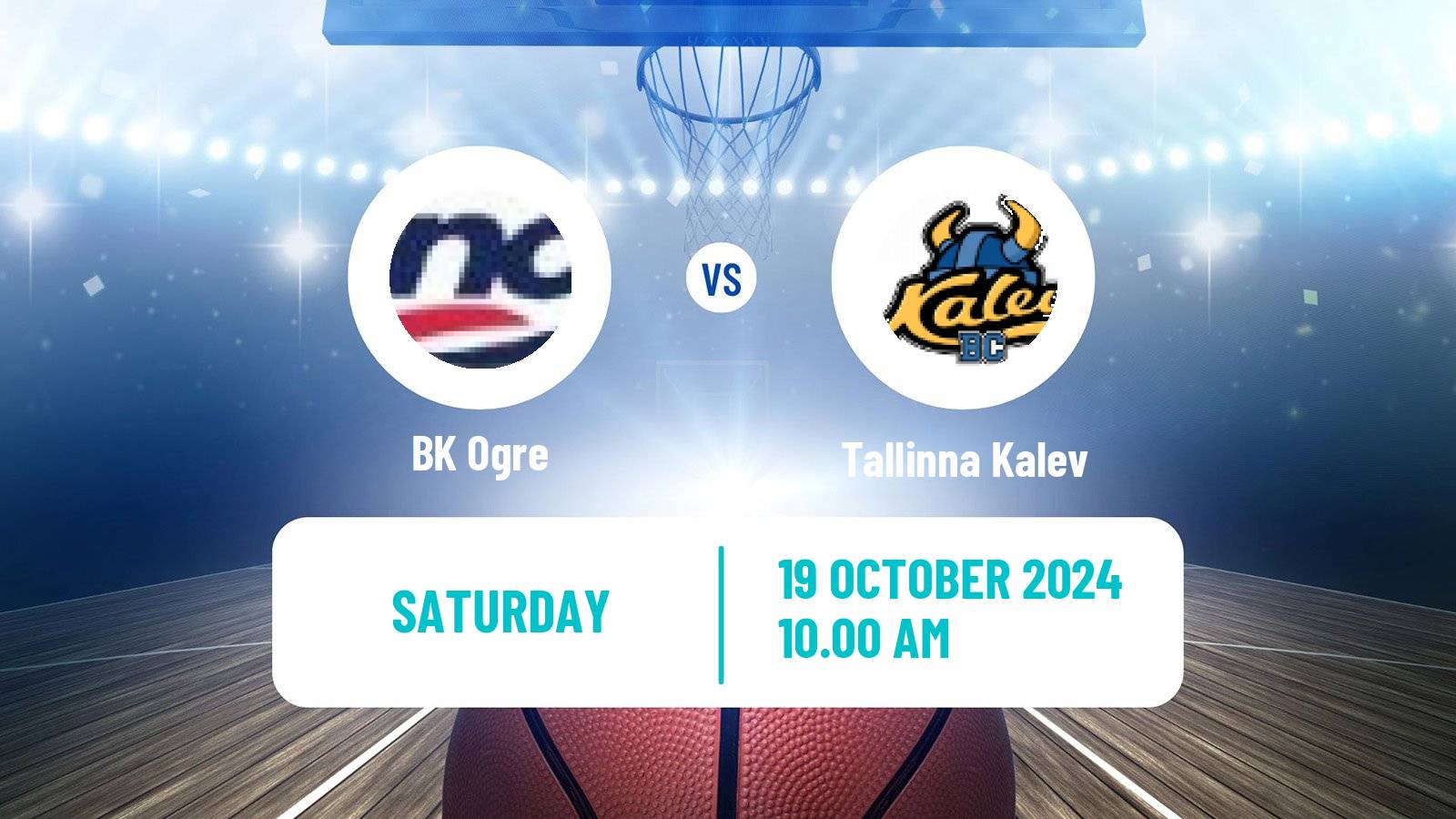 Basketball Estonian–Latvian Basketball League Ogre - Tallinna Kalev