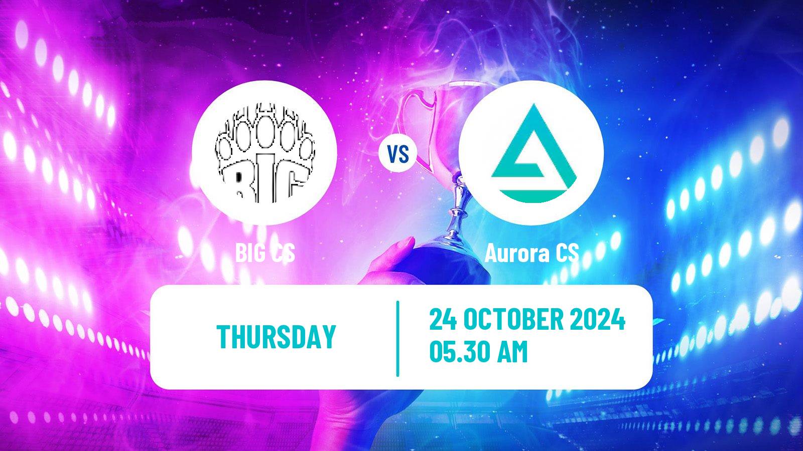 Esports Counter Strike Thunderpick World Championship 2024 BIG - Aurora