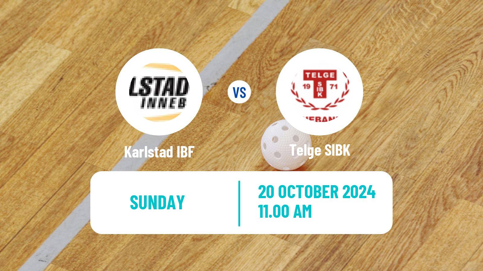 Floorball Swedish Superligan Floorball Women Karlstad IBF - Telge