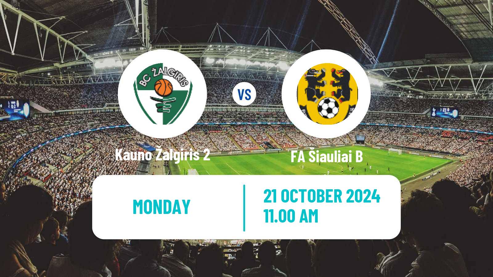 Soccer Lithuanian Division 2 Kauno Žalgiris 2 - FA Šiauliai B