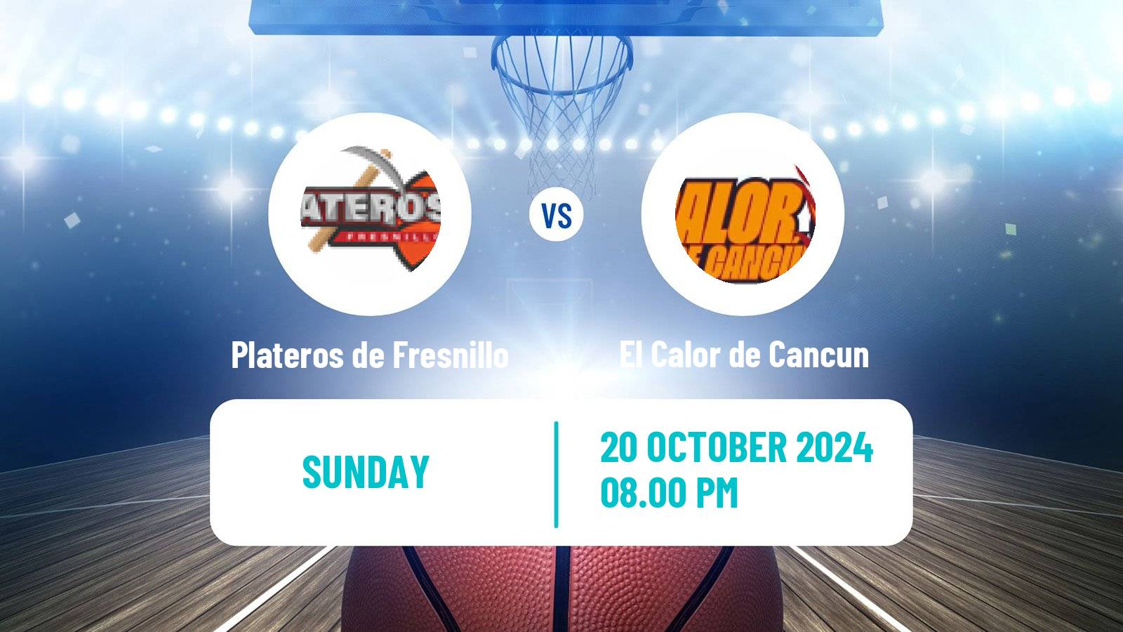 Basketball Mexican LNBP Plateros de Fresnillo - El Calor de Cancun