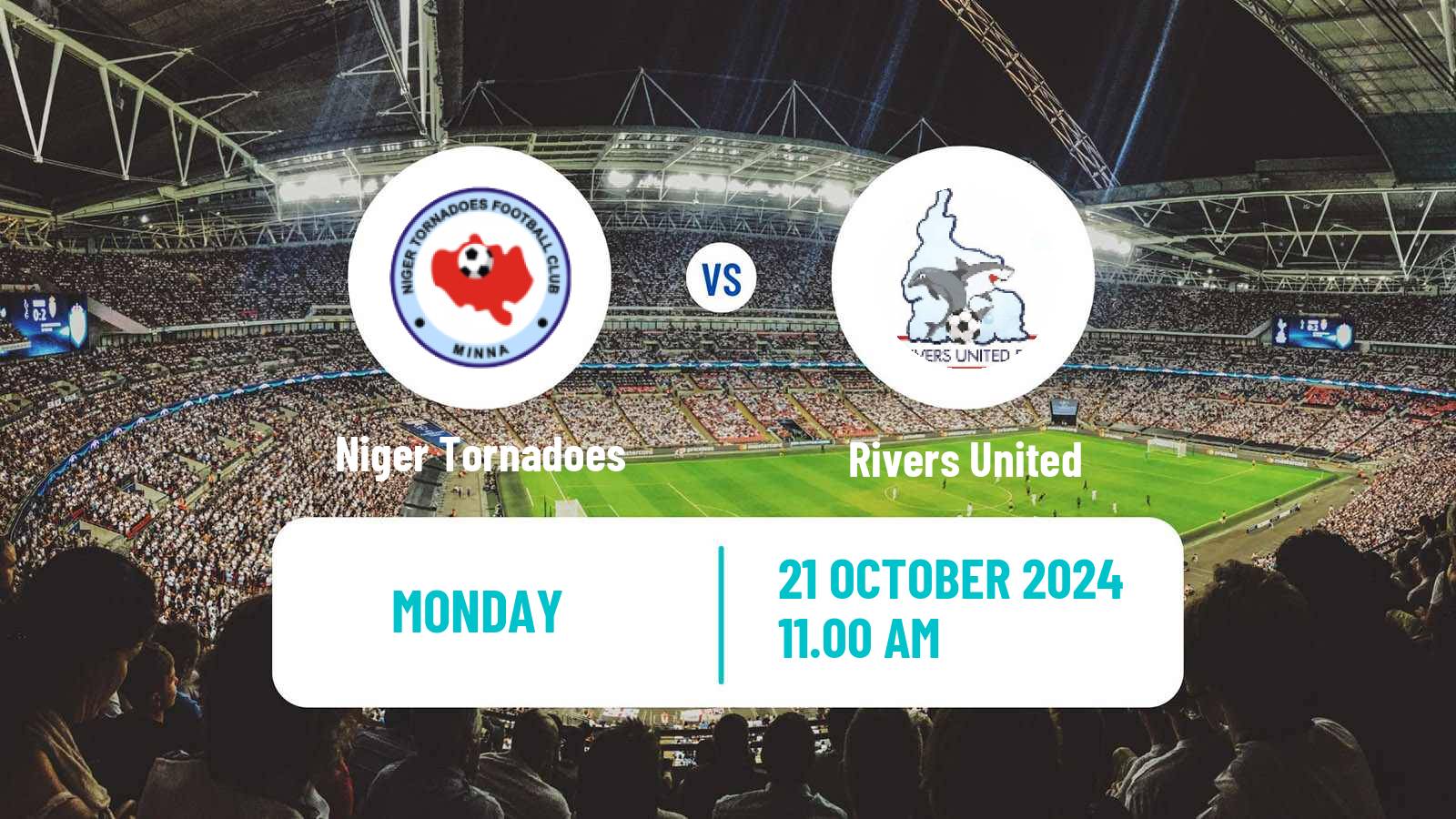 Soccer Nigerian Premier League Niger Tornadoes - Rivers United