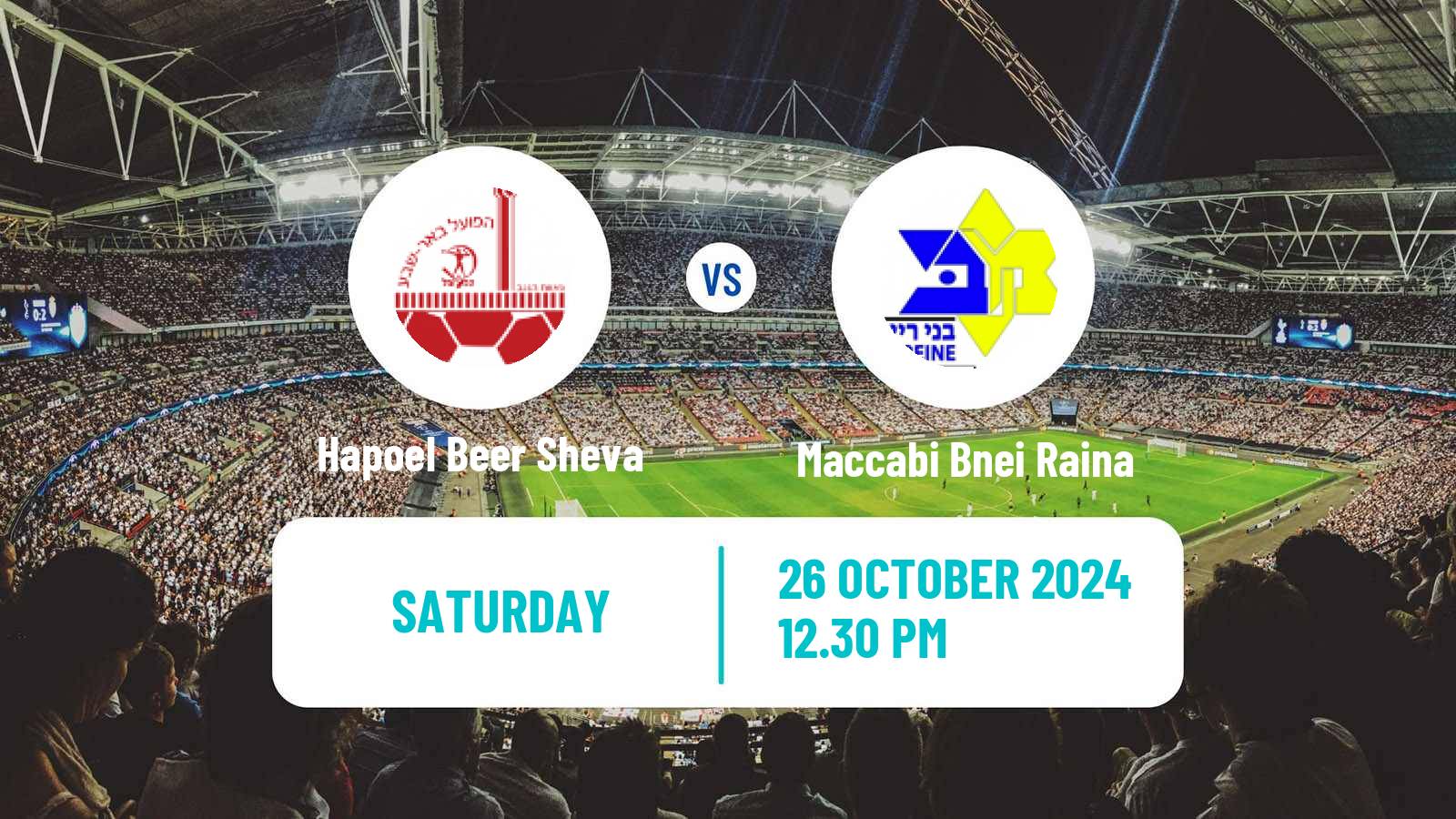 Soccer Israeli Ligat haAl Hapoel Beer Sheva - Maccabi Bnei Raina