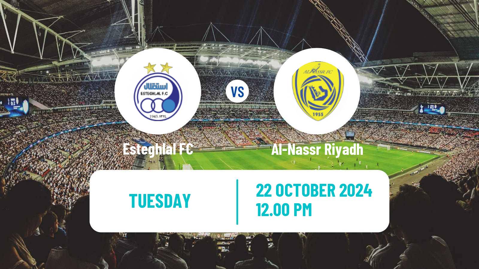 Soccer AFC Champions League Esteghlal - Al-Nassr Riyadh