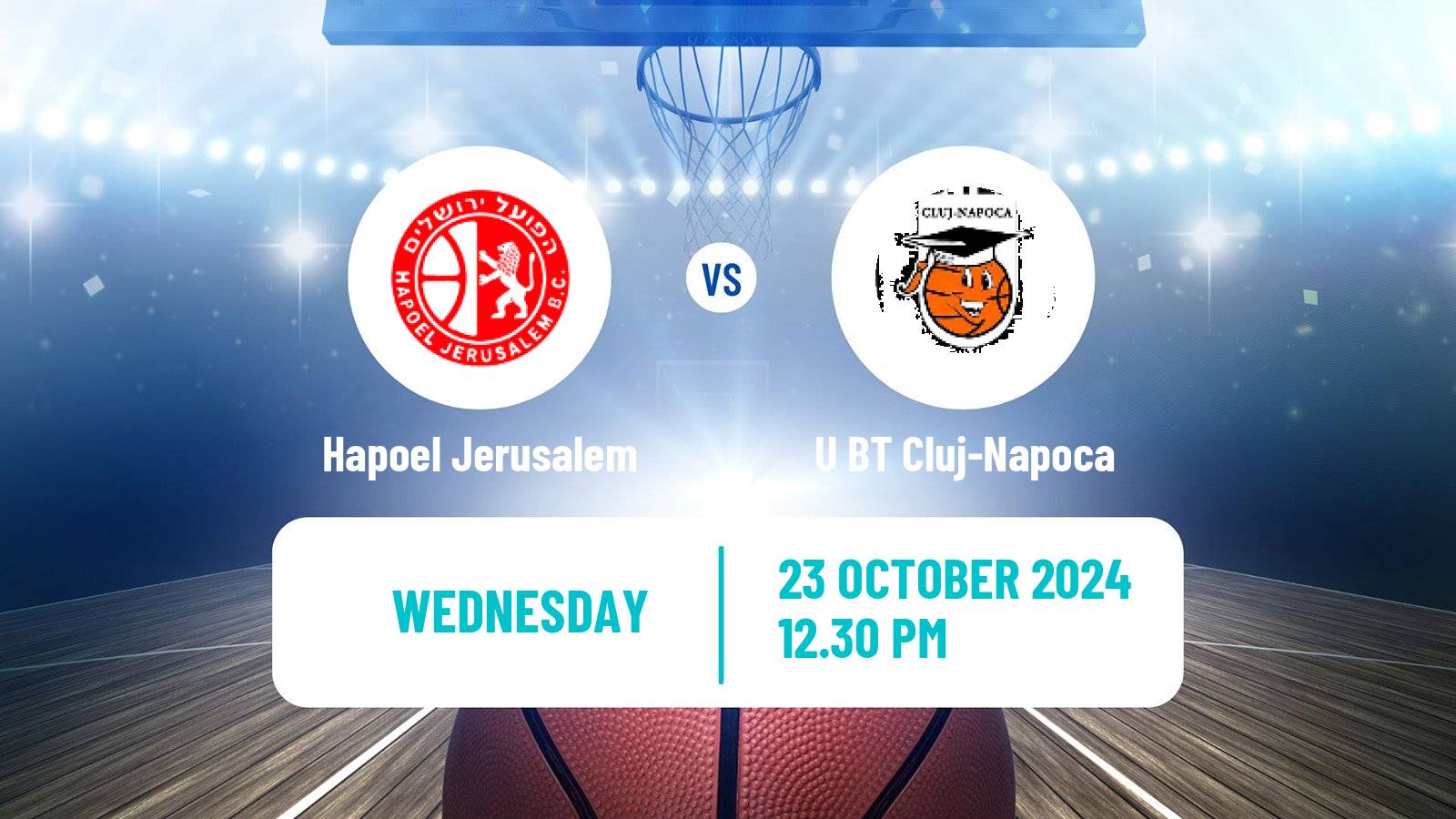 Basketball Eurocup Hapoel Jerusalem - U BT Cluj-Napoca