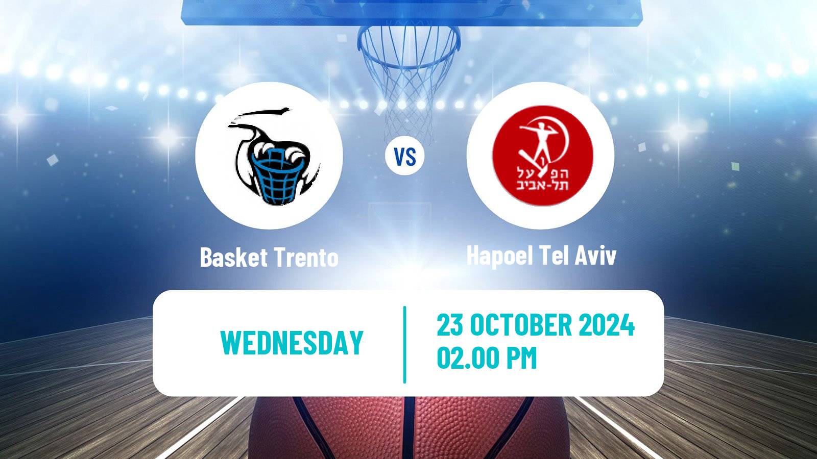 Basketball Eurocup Basket Trento - Hapoel Tel Aviv