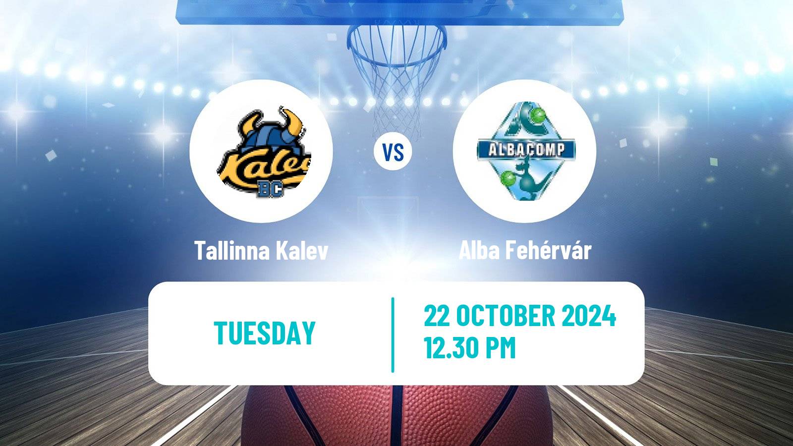 Basketball FIBA Europe Cup Tallinna Kalev - Alba Fehérvár