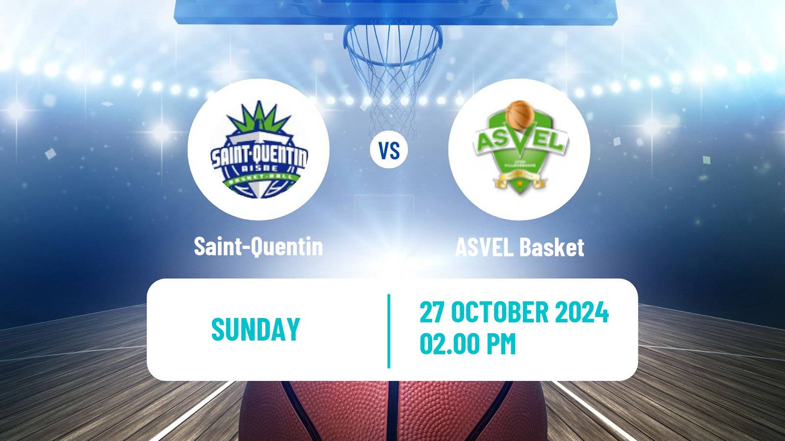 Basketball French LNB Saint-Quentin - ASVEL Basket