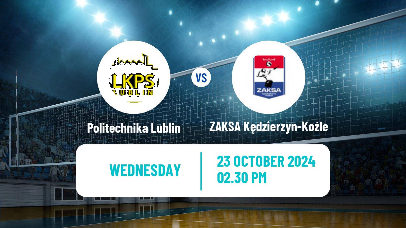 Volleyball Polish PlusLiga Politechnika Lublin - ZAKSA Kędzierzyn-Koźle