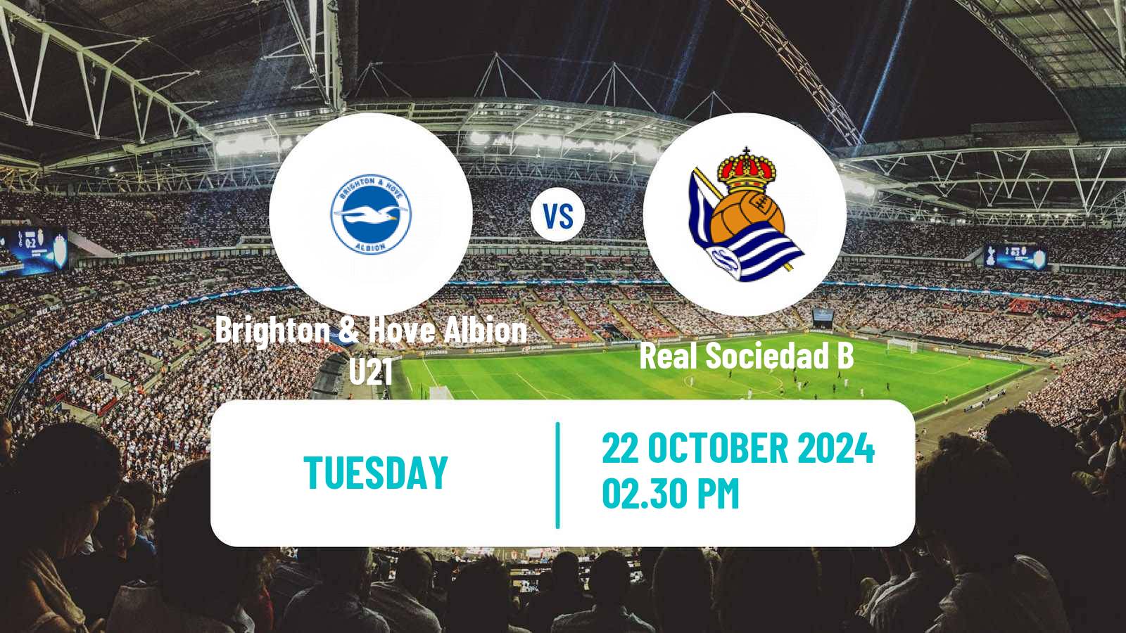 Soccer English Premier League International Cup Brighton & Hove Albion U21 - Real Sociedad B