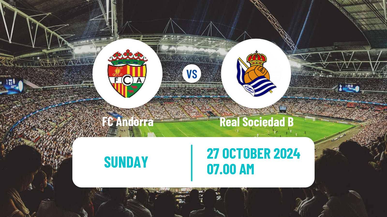 Soccer Spanish Primera RFEF Group 1 FC Andorra - Real Sociedad B