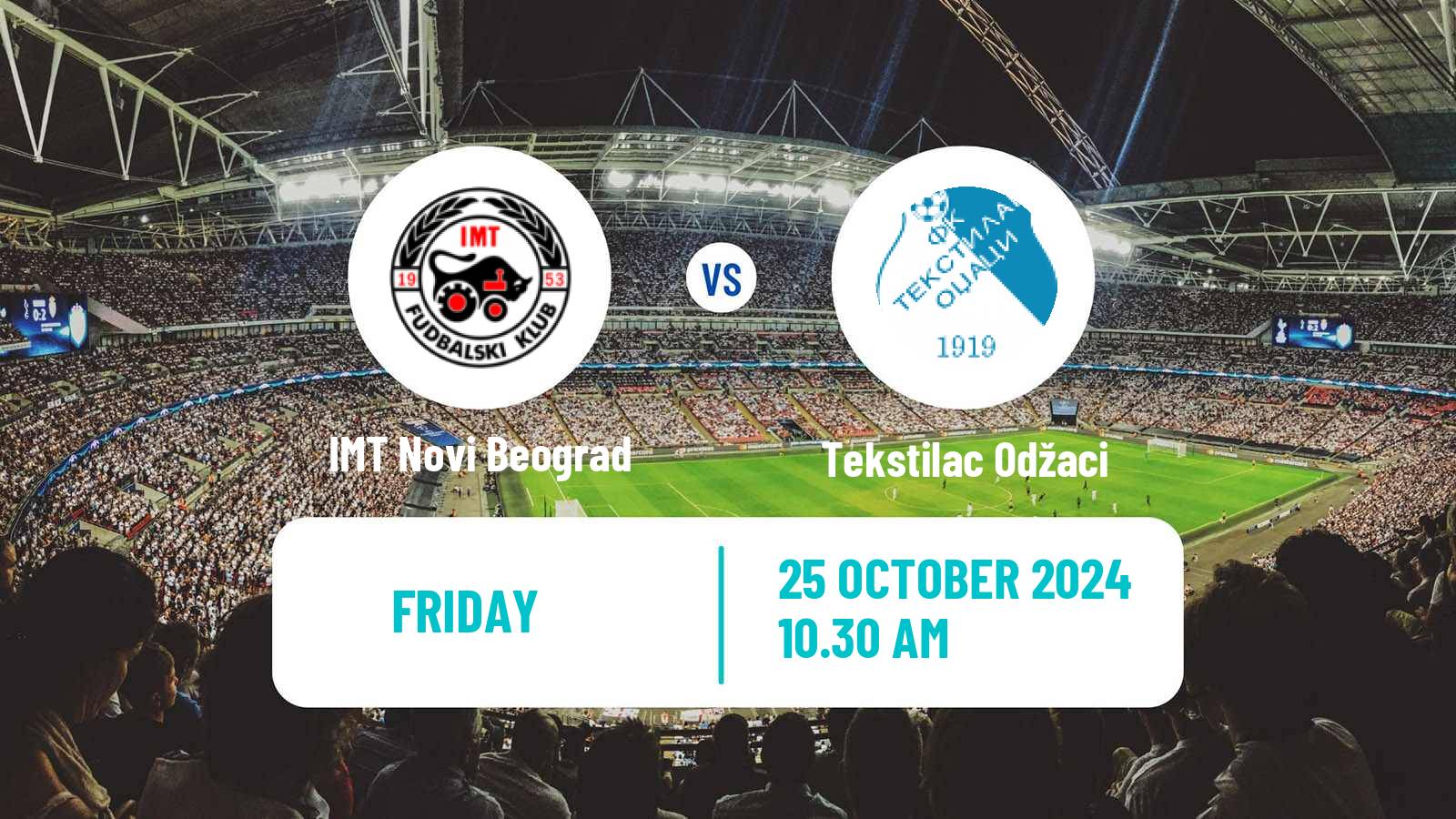 Soccer Serbian Superliga IMT Novi Beograd - Tekstilac Odžaci