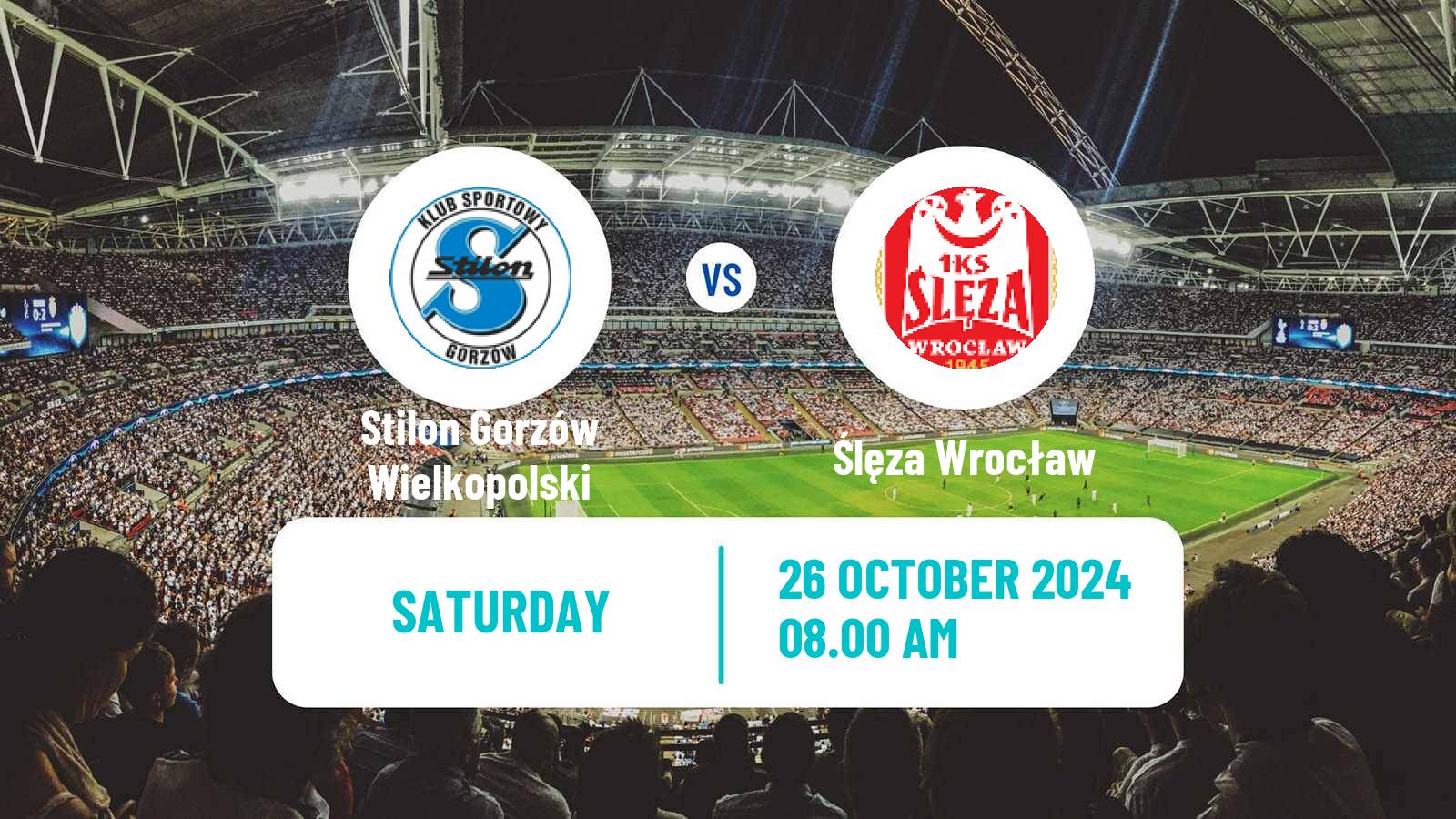 Soccer Polish Division 3 - Group III Stilon Gorzów Wielkopolski - Ślęza Wrocław