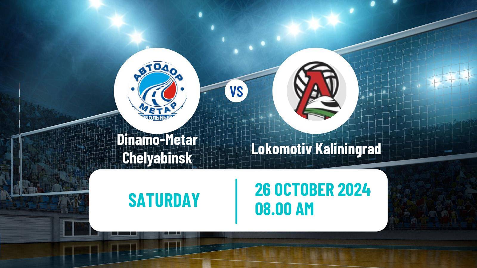 Volleyball Russian Super League Volleyball Women Dinamo-Metar Chelyabinsk - Lokomotiv Kaliningrad