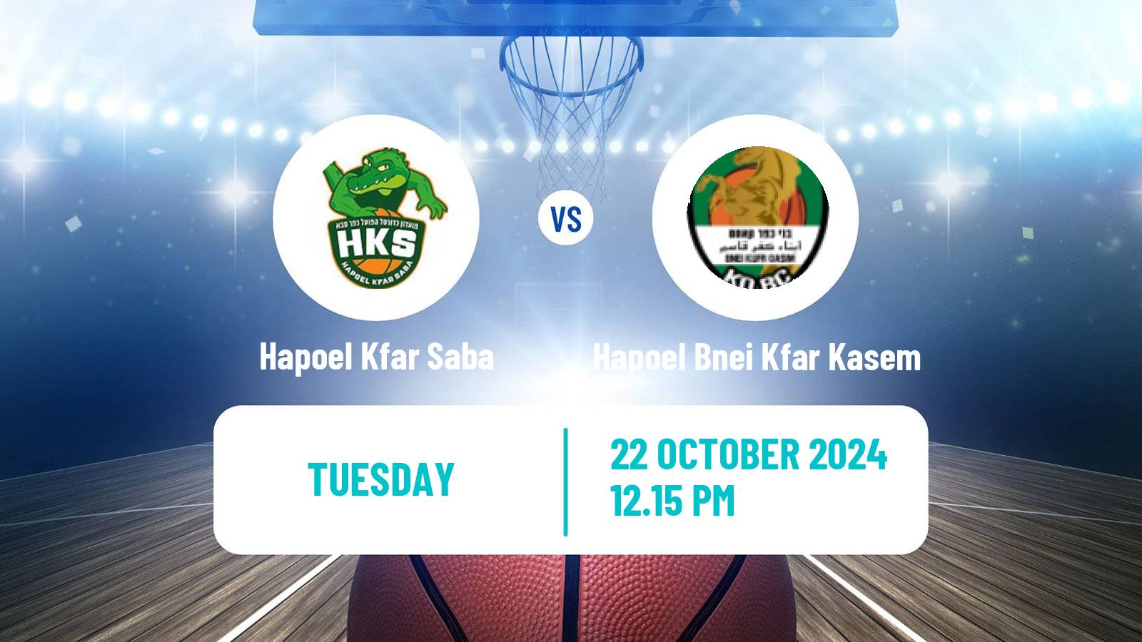 Basketball Israeli Liga Leumit Basketball Hapoel Kfar Saba - Hapoel Bnei Kfar Kasem