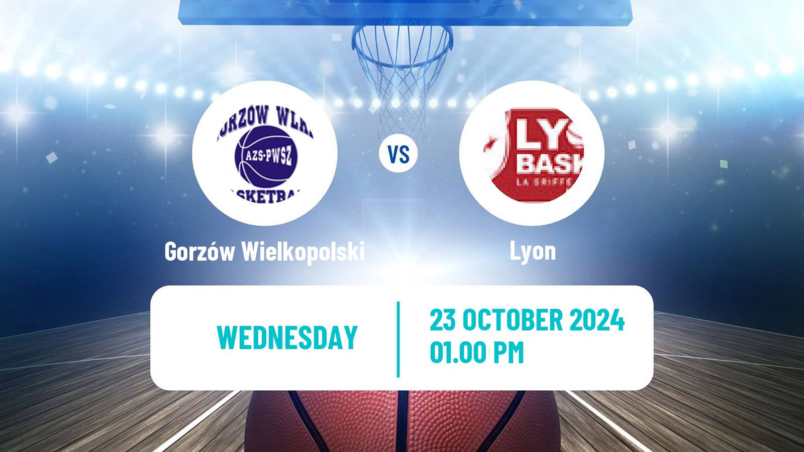 Basketball Eurocup Women Gorzów Wielkopolski - Lyon