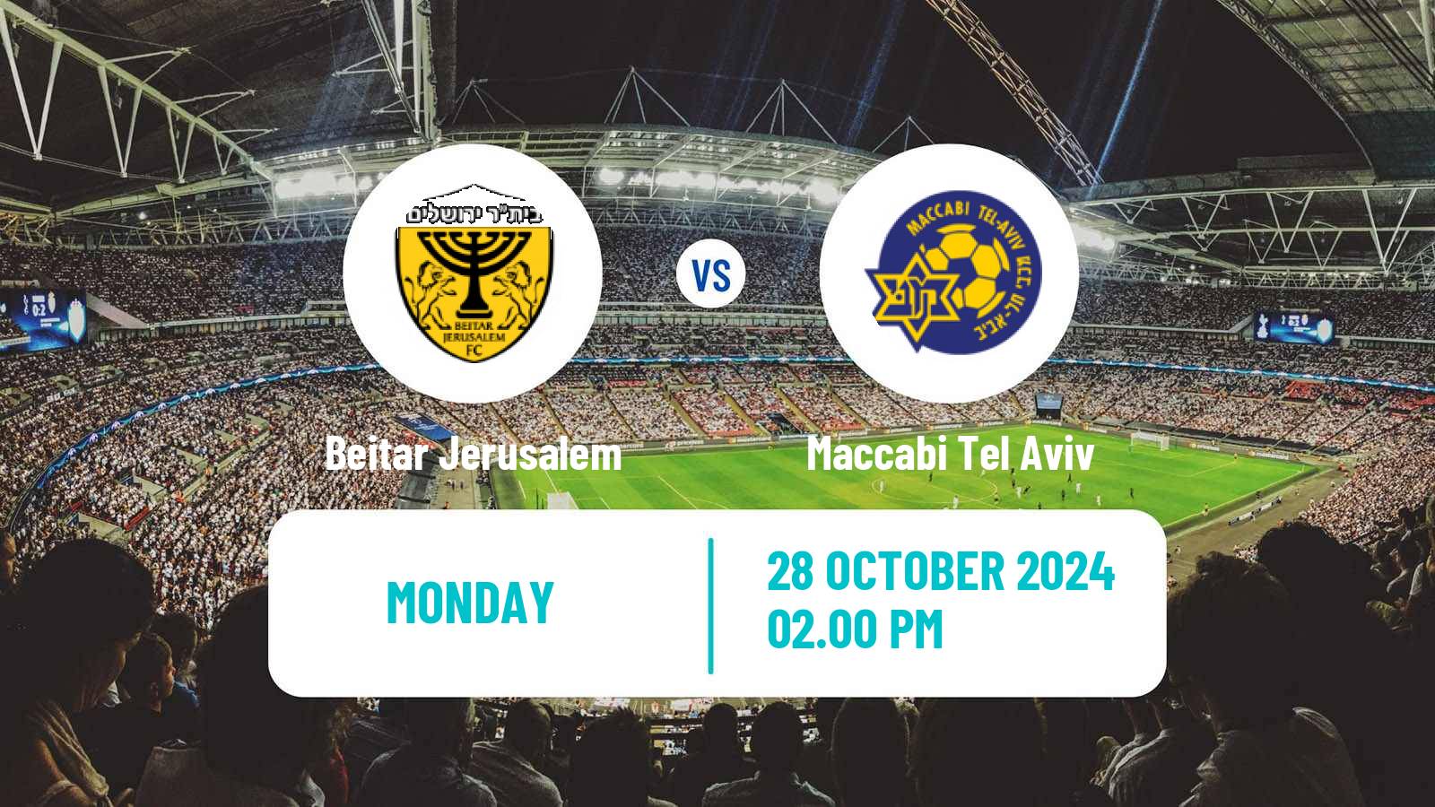 Soccer Israeli Ligat haAl Beitar Jerusalem - Maccabi Tel Aviv